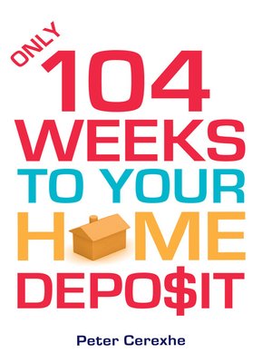 cover image of Only 104 Weeks to Your Home Deposit